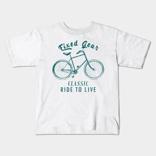 Fixed gear, classic ride to live Kids T-Shirt